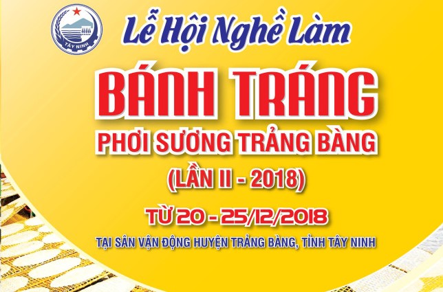 Sẵn sàng cho “Tuần lễ Văn hoá, du lịch nghề làm bánh tráng phơi sương Trảng Bàng” năm 2018