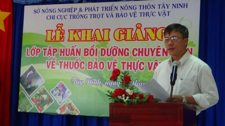 Chi cục Trồng trọt và Bảo vệ thực vật Tây Ninh khai giảng lớp tập huấn chuyên môn về thuốc bảo vệ thực vật