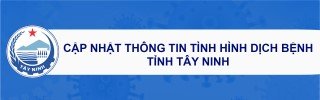 Thông tin tình hình dịch bệnh Covid-19 trên địa bàn tỉnh Tây Ninh (Cập nhật từ 18 giờ ngày 13/9 đến 6 giờ ngày 14/9/2021)