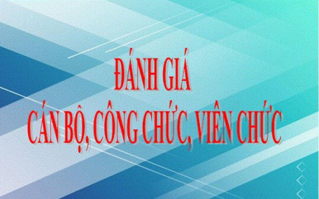 Hướng dẫn đánh giá, xếp loại chất lượng tập thể, cá nhân năm 2023