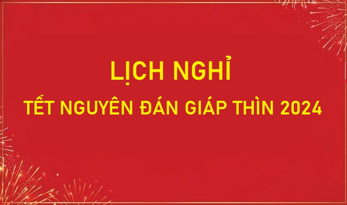 Lịch nghỉ Tết Nguyên đán Giáp Thìn 2024 của học sinh, sinh viên tỉnh Tây Ninh