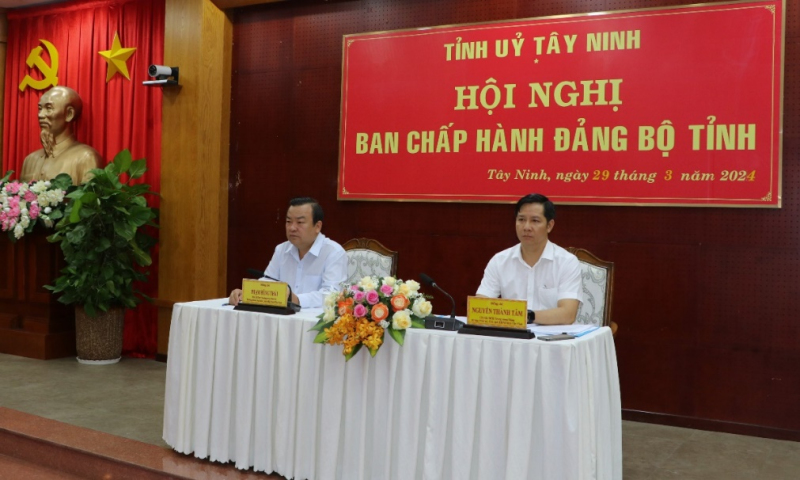 Hội nghị Ban Chấp hành Đảng bộ tỉnh Tây Ninh: Tập trung thực hiện các nhiệm vụ trọng tâm năm 2024