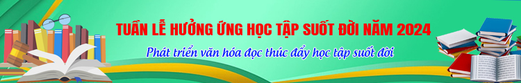 Hưởng ứng Tuần lễ học tập suốt đời năm 2024